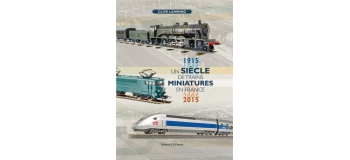 Modélisme ferroviaire : Un siècle de trains miniatures en France